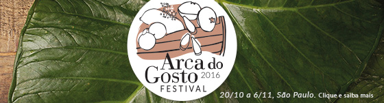 Festival Arca do Gosto 2016
