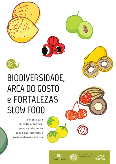 Biodiversidade, Arca do Gosto e Fortalezas Slow Food